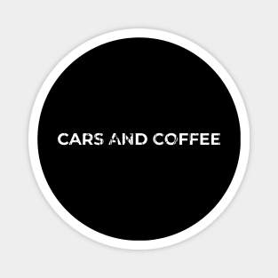 CARS AND COFFEE Magnet